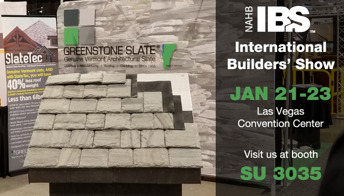 Visit the Greenstone Slate / SlateTec Exhibit at the International Builders’ Show – January 21-23, in Las Vegas